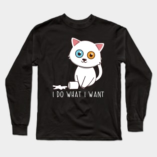 I Do What I Want Long Sleeve T-Shirt